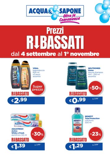 Volantino Acqua e Sapone - Acqua e Sapone - Prezzi Ribassati valido dal 04/09 al 01/11 - pagina 1