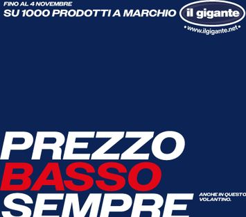 Volantino Il Gigante - Il Gigante - Prezzo Basso Sempre valido dal 21/09 al 04/10 - pagina 1