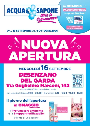 Volantino Acqua e Sapone - Acqua e Sapone - Nuova Apertura Desenzano Del Garda valido dal 16/09 al 04/10 - pagina 1